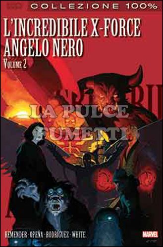 100% MARVEL BEST - L'INCREDIBILE X-FORCE 4: ANGELO NERO 2